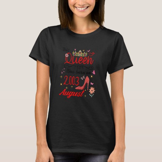 Augustus 2003 Deze koningin werd geboren in august T-shirt (Voorkant)