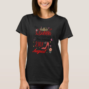 Augustus 2007 Deze koningin werd geboren in august T-shirt