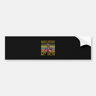 Augustus 2020 met mijn Doberman Pinscher Dog Bumpersticker