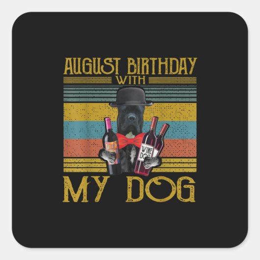 Augustus 2020 met mijn suikerriet Corso Dog Vierkante Sticker (Voorkant)