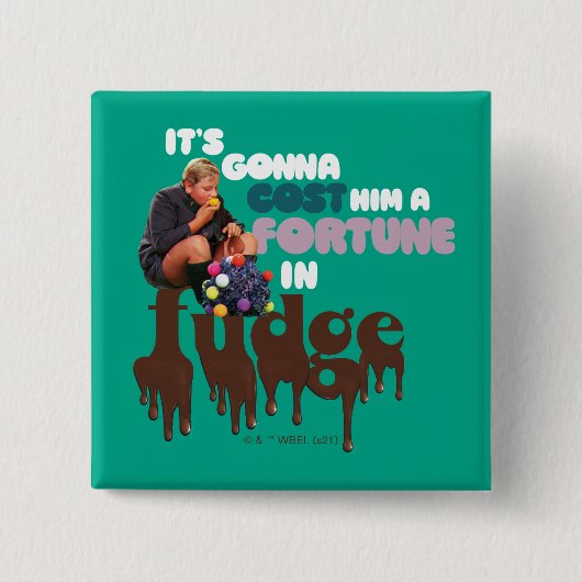Augustus Gloop - Een fortuin in Fudge Vierkante Button 5,1 Cm (Voorkant)