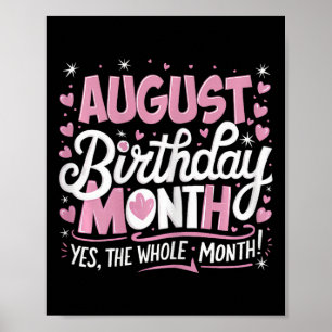 Augustus is mijn verjaardag ja de hele maand roze  poster