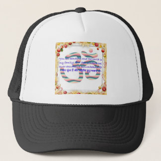 Aum : Je bent prachtig en de wereld is Fam.jpg Trucker Pet