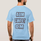 AUM SWEET OM1 T-SHIRT (Achterkant)
