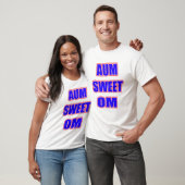 AUM SWEET OM2 T-SHIRT (Unisex)