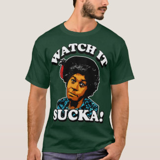 AUNT ESTHER WATCH IT SUCKA T-SHIRT