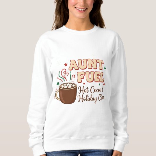 Aunt Fuel Christmas Shirt – Hot Cocoa and Holiday (Voorkant)
