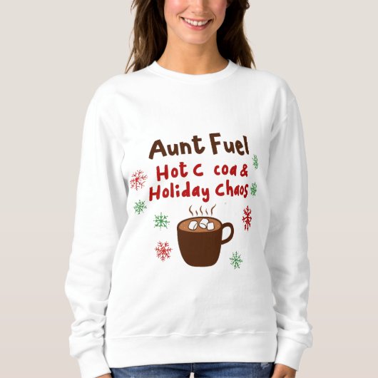 Aunt Fuel Christmas Shirt – Hot Cocoa and Holiday (Voorkant)
