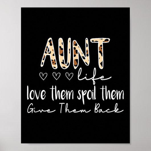 Aunt Life Love Them Sil Them Give Them Back Aunt Q Poster (Voorkant)