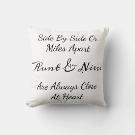 Aunt & Niece Quote – Side By Side or Miles Apart Kussen