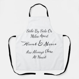Aunt & Niece Quote – Side By Side or Miles Apart Schort