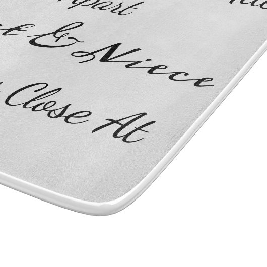 Aunt & Niece Quote – Side By Side or Miles Apart Snijplank (Hoek)