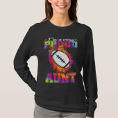 Aunt Of A Footballplayer American Football T-shirt (Voorkant)
