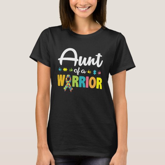 Aunt of a Warrior Autism Awareness for I'm A Proud T-shirt (Voorkant)