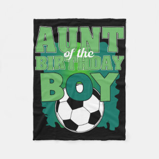 Aunt Of The Birthday Boy Soccer Group Family Match Fleece Deken
