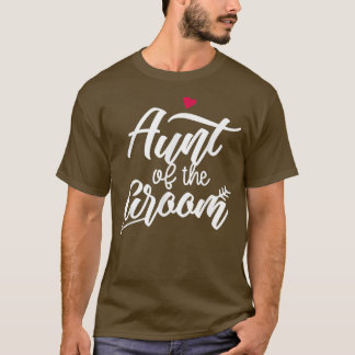 Aunt Of The Groom Arrow Heart Wedding And Bachelor T-shirt