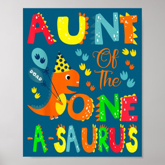 Aunt Of The One-a-saurus 1st Birthday Boy Dinosaur Poster (Voorkant)