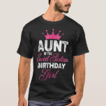 Aunt of the Sweet Sixteen Birthday Girl 16th Pink T-shirt<br><div class="desc">Aunt of the Sweet Sixteen Birthday Girl 16th Pink Crown</div>