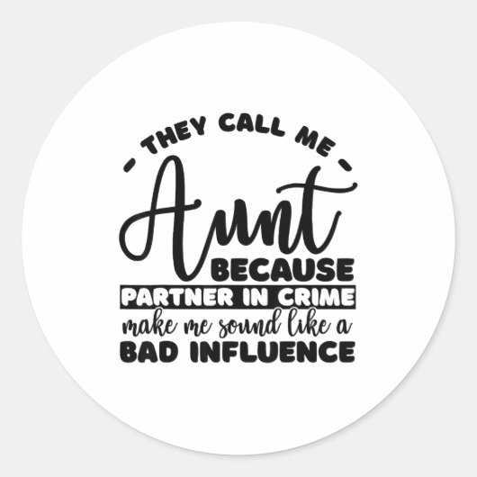 Aunt Partner In Crime Shirt Aunt Tee Shirts Sarcas Ronde Sticker (Voorkant)