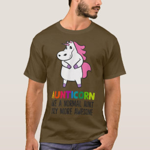 Aunticorn als een normale tante is slechts Geweldi T-shirt