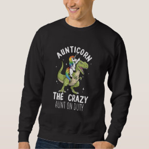 Aunticorn Crazy tante tante tante Trex Unicorn Trui