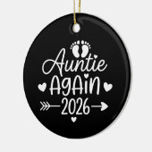 Auntie Again 2026 Pregnancy Announcement Keramisch Ornament (Links)