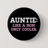 Auntie, als een moeder alleen Cooler Ronde Button 5,7 Cm (Voorkant)
