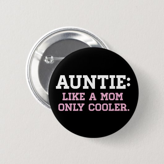 Auntie, als een moeder alleen Cooler Ronde Button 5,7 Cm (Voorkant /achterkant)