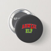 Auntie Elf Christmas Family Matching Group Xmas Si Ronde Button 5,7 Cm (Voorkant /achterkant)
