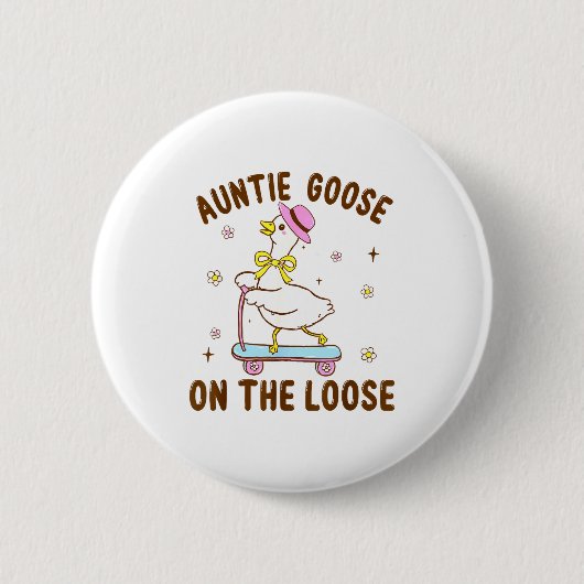 Auntie Goose On The Loose Funny Birthday Matching  Ronde Button 5,7 Cm (Voorkant)