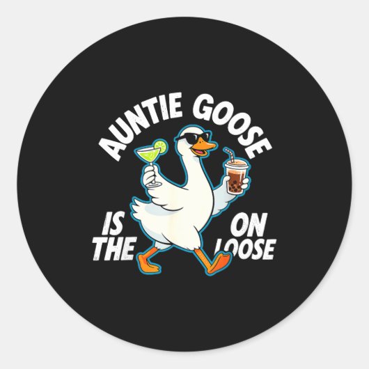 Auntie Goose On The Loose Funny Drinking Gift Ronde Sticker (Voorkant)