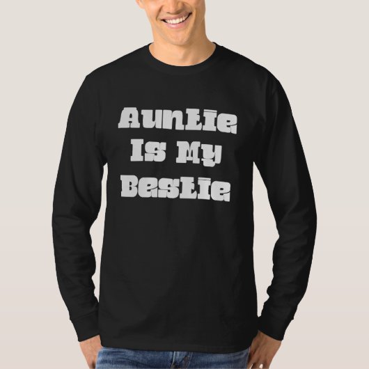 Auntie Is My Bestie Sarcastic Joke T-shirt (Voorkant)