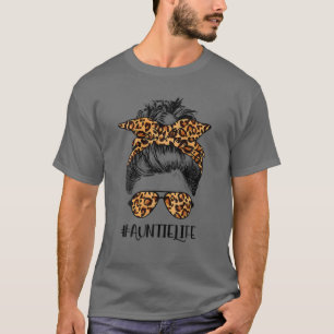 Auntie Life Messy Hair Bun Leopard Vrouwen Moeders T-shirt