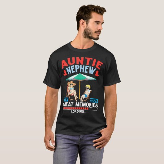 Auntie Nephew Trip 2026 Great Memories Loading Fam T-shirt (Voorkant volledig)