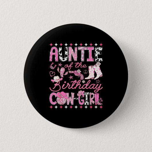 Auntie Of The Birthday Cowgirl Nk Rodeo Western Di Ronde Button 5,7 Cm (Voorkant)