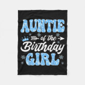Auntie Of The Birthday Girl Snowflakes Winter Chri Fleece Deken (Voorkant)