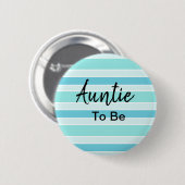 Auntie om blauw en Blauwgroen Baby shower te zijn Ronde Button 5,7 Cm (Voorkant /achterkant)