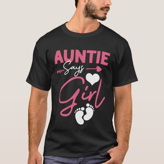 Auntie Says Girl aankondiging van zwangerschap T-shirt (Voorkant)