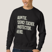 Auntie Science Teacher Protector Hero Aunt Profess Trui (Voorkant)