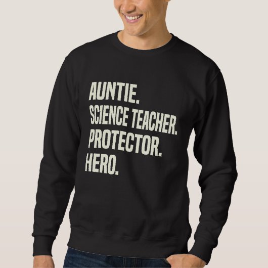 Auntie Science Teacher Protector Hero Aunt Profess Trui (Voorkant)