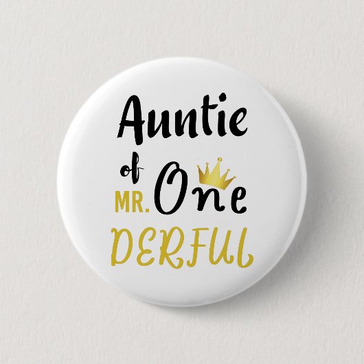 Auntie van de heer Onederful Funny 1st Birthday T- Ronde Button 5,7 Cm (Voorkant)