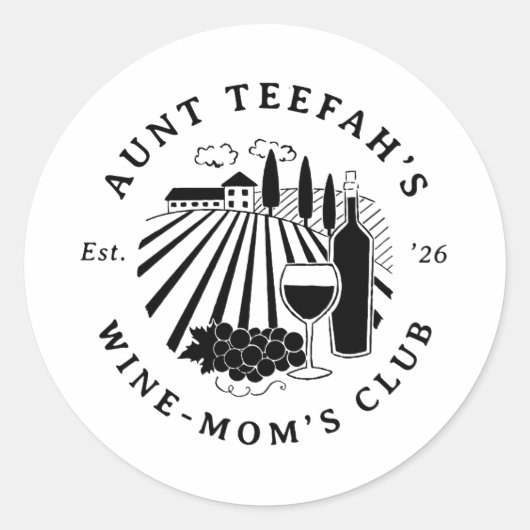 Auntie's Wine Club For Moms T-Shirt - Black Ronde Sticker (Voorkant)