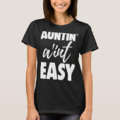 Auntin is niet Easy Women Aunty Love 9 T-shirt (Voorkant)