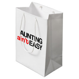 Aunting Ain niet Easy Gift Bag Medium Cadeauzakje
