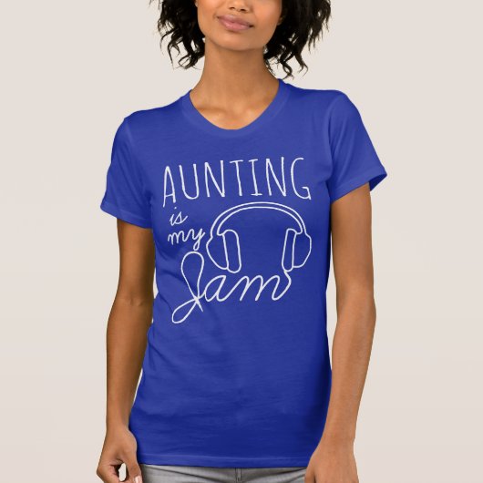 Aunting is mijn jam-plezier t-shirt (Voorkant)