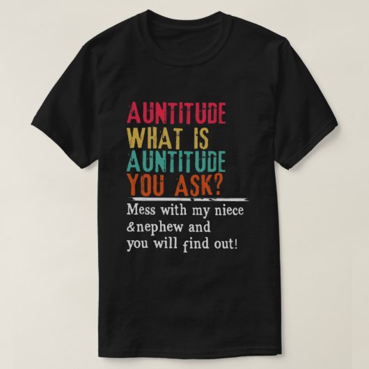 Auntitude U vraagt T-shirt (Design voorkant)