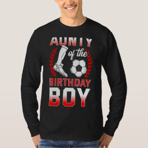 Aunty van de Birthday Boy Soccer Player bday Celeb T-shirt