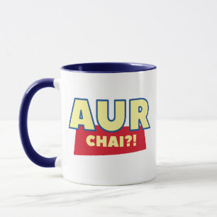 Aur chai? Funny Chai Indian Food Pun Tea Coffee Mok
