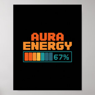 Aura Energie 67% Aura Farming Alpha Slang Gen 67th Poster