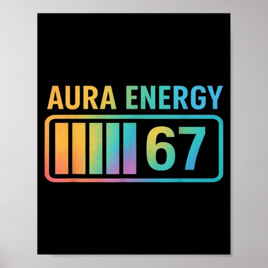 Aura Energie 67 Gen Alpha 6 7 Meme Oneindige Rizz Poster (Voorkant)